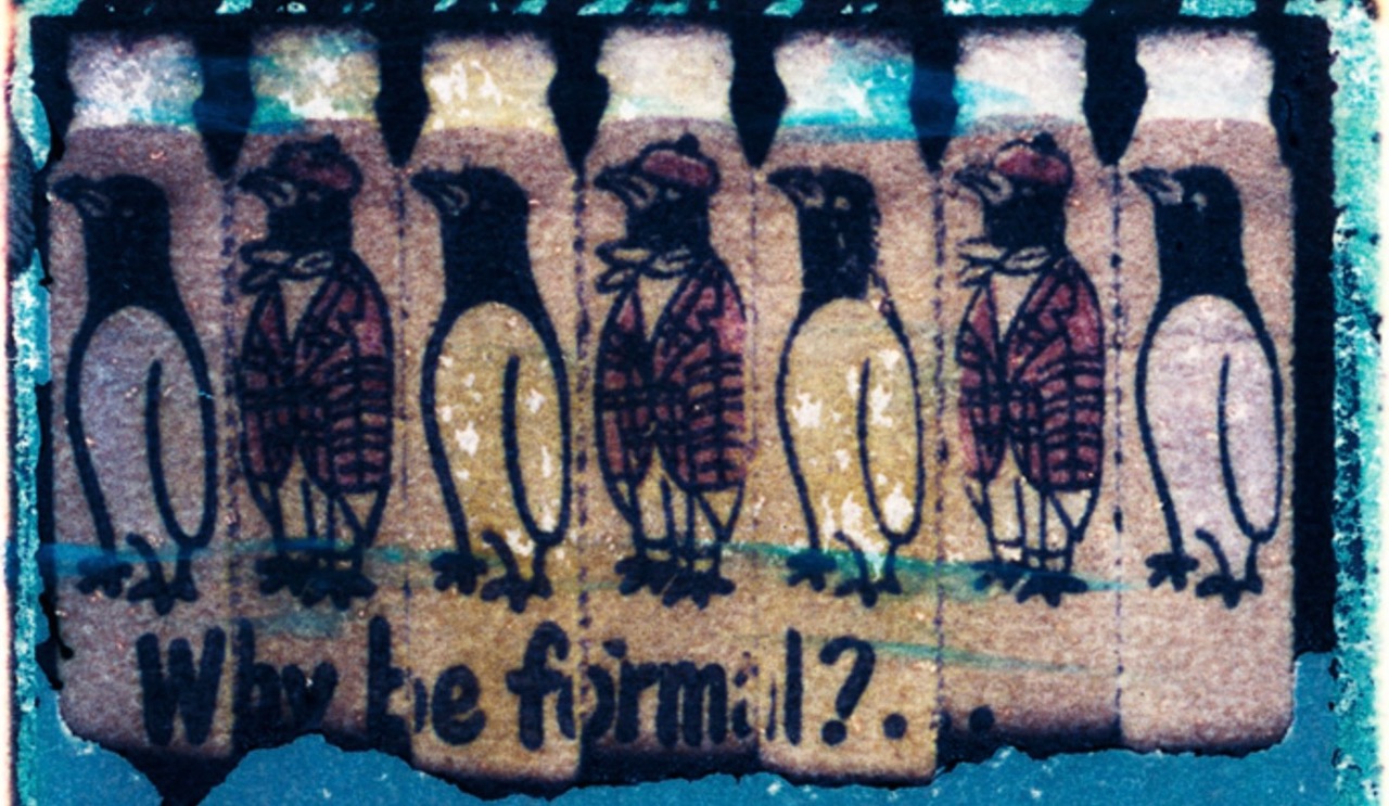 „Why be formal?“